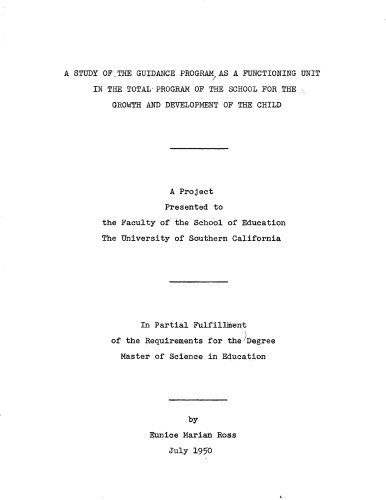 A study of the guidance program as a functioning unit in the total program of the school for the growth and development of the child