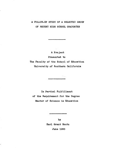 A follow-up study of a selected group of recent high school graduates