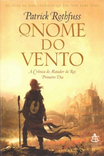 O Nome do Vento (A Crônica do Matador do Rei, #1)