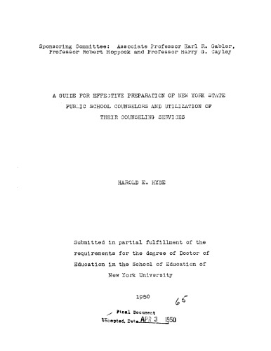 A GUIDE FOR EFFECTIVE PREPARATION OF NEW YORK STATE PUBLIC SCHOOL COUNSELORS AND UTILIZATION OF THEIR COUNSELING SERVICES