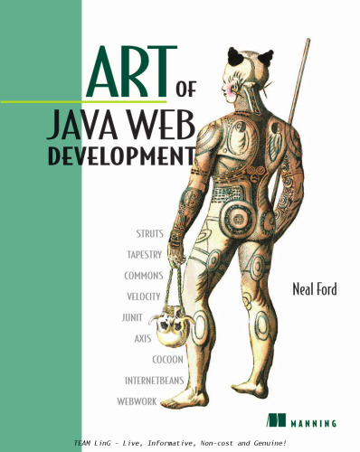 Art of Java Web Development: Struts, Tapestry, Commons, Velocity, JUnit, Axis, Cocoon, InternetBeans, WebWork