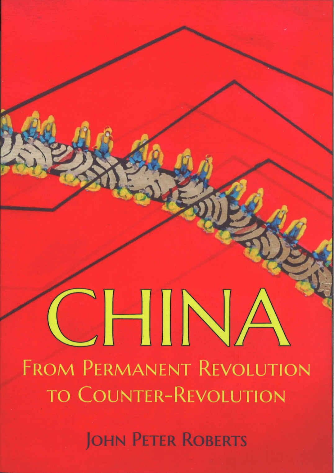 China: From Permanent Revolution to Counter-Revolution