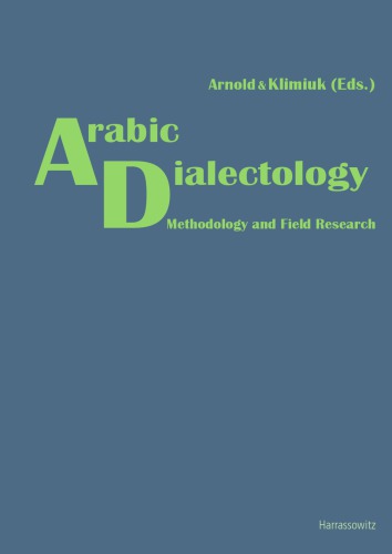 Arabic Dialectology : Methodology and Field Research.