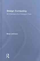 Design computing : an overview of an emergent field