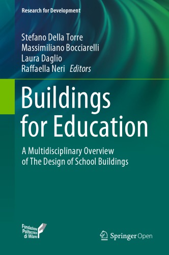 Buildings For Education: A Multidisciplinary Overview Of The Design Of School Buildings