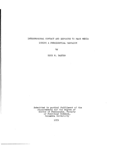 INTERPERSONAL CONTACT AND EXPOSURE TO MASS MEDIA DURING A PRESIDENTIAL CAMPAIGN