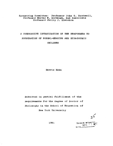 A COMPARATIVE INVESTIGATION OF THE RESPONSES TO FRUSTRATION OF NORMAL-HEARING AND HYPACOUSIC CHILDREN