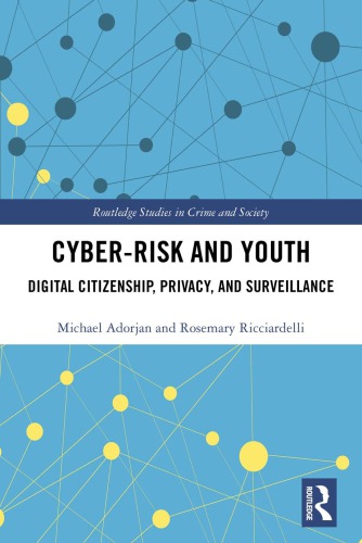 Cyber-Risk And Youth: Digital Citizenship, Privacy And Surveillance