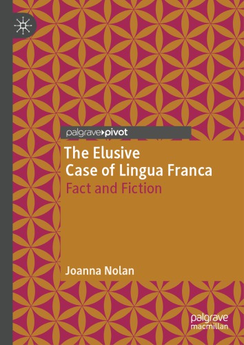 The Elusive Case Of Lingua Franca: Fact And Fiction