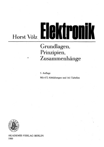 Elektronik : Grundlagen, Prinzipien, Zusammenhänge