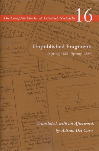 Unpublished Fragments (Spring 1885-Spring 1886)
