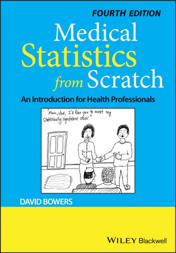 Medical Statistics From Scratch: An Introduction For Health Professionals