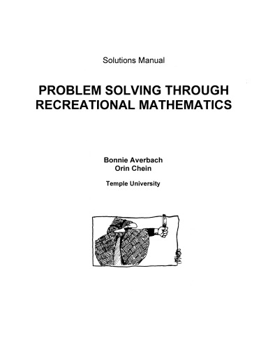 Problem solving through recreational mathematics-Solution Manual