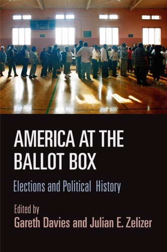 America at the Ballot Box: Elections and Political History