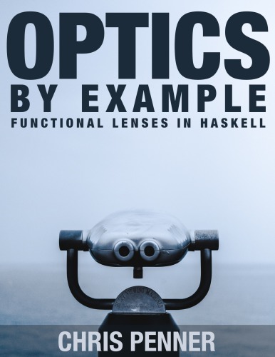Optics By Example: Functional lenses in Haskell