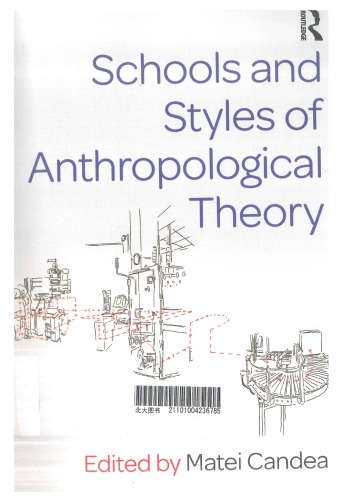 Schools And Styles Of Anthropological Theory