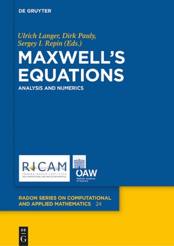 Maxwell’s Equations: Analysis and Numerics