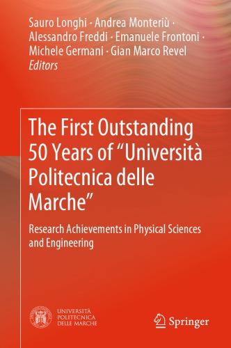 The First Outstanding 50 Years Of “Università Politecnica Delle Marche”: Research Achievements In Physical Sciences And Engineering