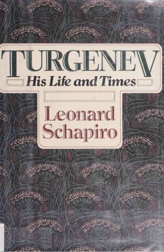 Turgenev: His Life and Times