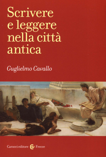 Scrivere e leggere nella città antica