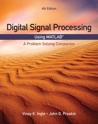 Digital Signal Processing Using Matlab: A Problem Solving Companion