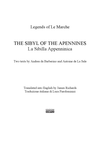 Legends of Le Marche. The Sibyl of the Apennines. La Sibilla appenninica. Two texts by Andrea da Barberino and Antoine de La Sale