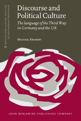 Discourse and Political Culture: The Language of the Third Way in Germany and the UK