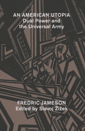 An American Utopia: Dual Power and the Universal Army
