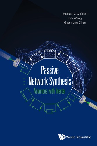 Passive Network Synthesis: Advances With Inerter