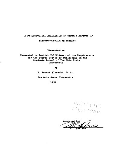A PSYCHOLOGICAL EVALUATION OF CERTAIN ASPECTS OF ELECTRO-CONVULSIVE THERAPY