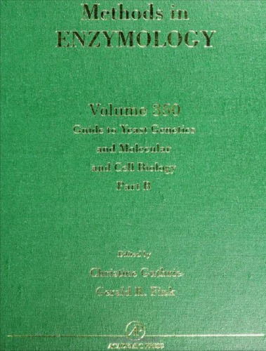 Guide to Yeast Genetics and Molecular Cell Biology Part B