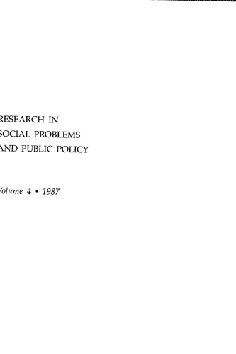 Research in Social Problems and Public Policy, A Research Annual: Volume 4