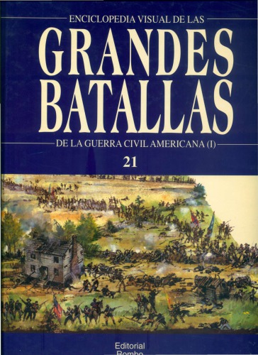 Las Grandes Batallas de La Guerra Civil Americana parte 1