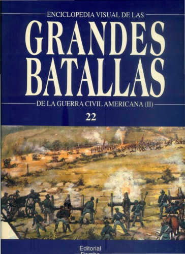 Las Grandes Batallas de La Guerra Civil Americana parte 2