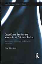 Quasi-state entities and international criminal justice legitimising narratives and counter-narratives