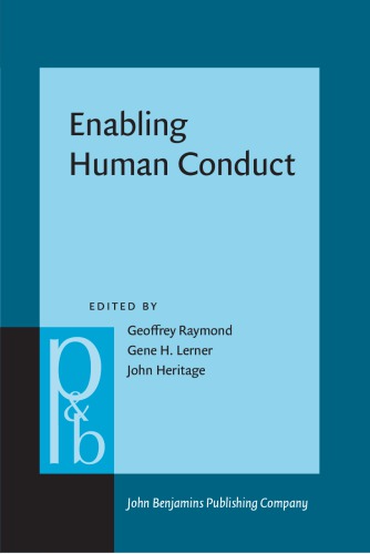 Enabling Human Conduct: Studies of talk-in-interaction in honor of Emanuel A. Schegloff