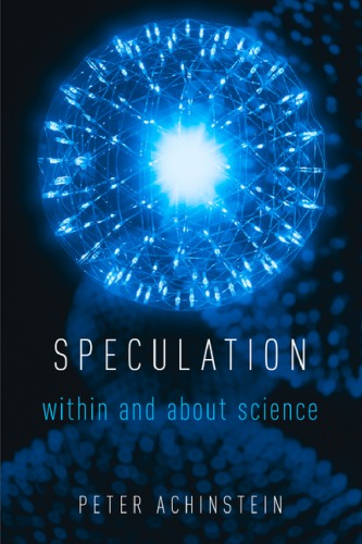 Speculation : within and about science.