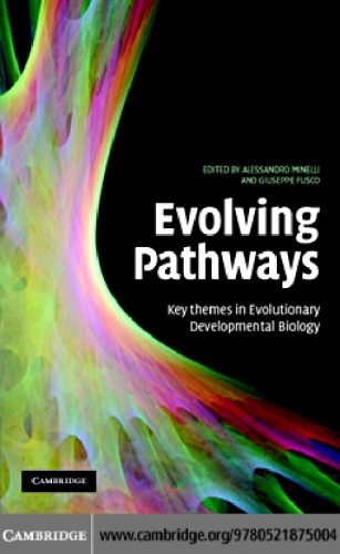 Evolving pathways : key themes in evolutionary developmental biology