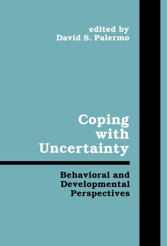 Coping with Uncertainty: Behavioral and Developmental Perspectives