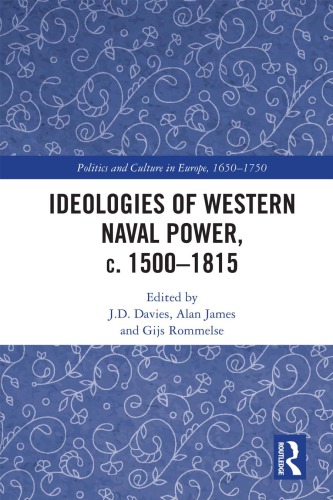 Ideologies of Western Naval Power, C. 1500-1815