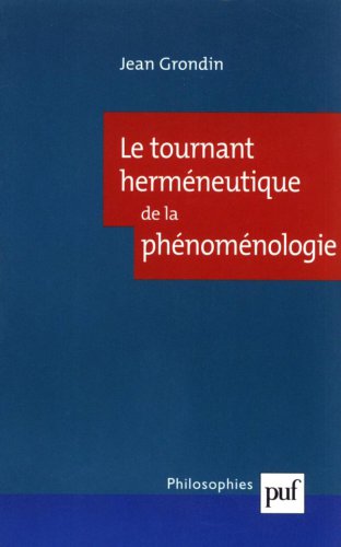 Le tournant herméneutique de la phénoménologie