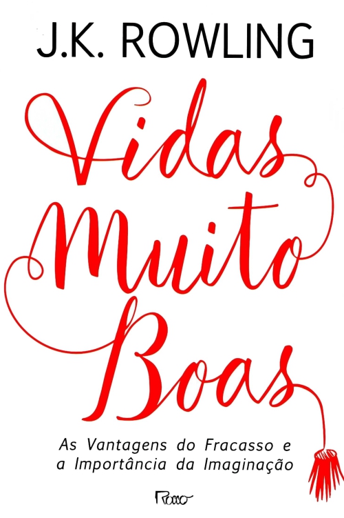 Vidas muito boas: as vantagens do fracasso e a importância da imaginação