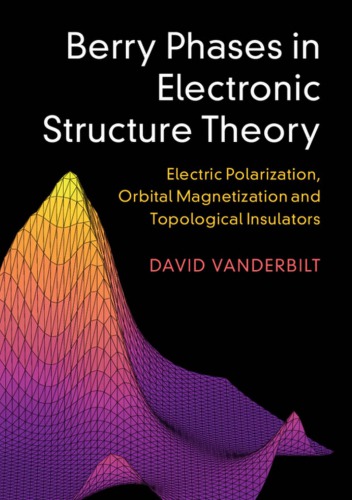 Berry Phases in Electronic Structure Theory: Electric Polarization, Orbital Magnetization and Topological Insulators
