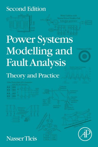 Power Systems Modelling and Fault Analysis: Theory and Practice