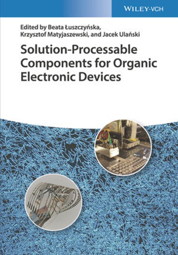 Solution-Processable Components for Organic Electronic Devices