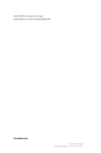 Systemtheorie und Gesellschaftskritik: Perspektiven der Kritischen Systemtheorie
