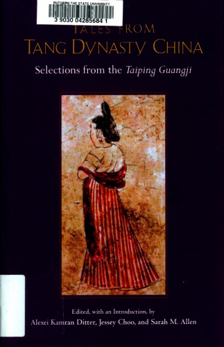 Tales from Tang Dynasty China: Selections from the Taiping Guangji