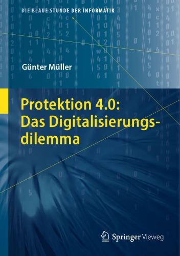 Protektion 4.0: Das Digitalisierungsdilemma