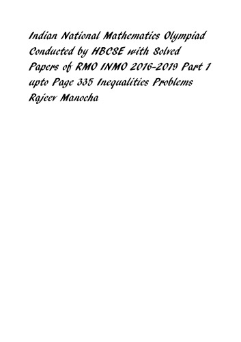 Indian National Mathematics Olympiad Conducted by HBCSE with Solved Papers of RMO INMO 2016-2019 Part 1 upto Page 335 Inequalities Problems Rajeev Manocha  Arihant