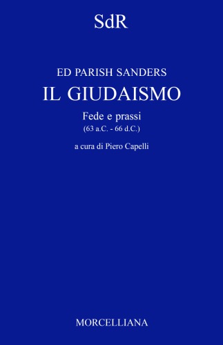 Il giudaismo. Fede e prassi (63 a.C. - 66 d.C.)